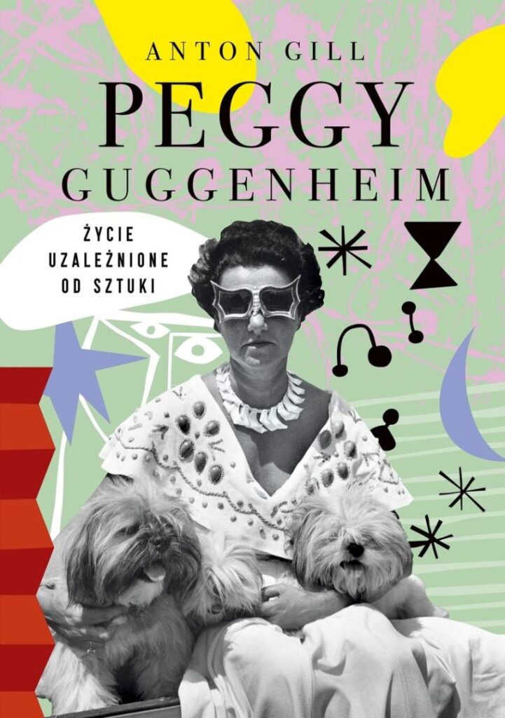 Peggy Guggenheim. Życie uzależnione od sztuki. Okładka