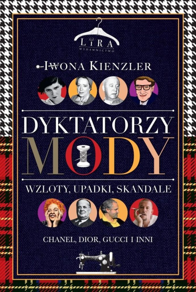 Dyktatorzy mody. Wzloty, upadki, skandale. Okładka