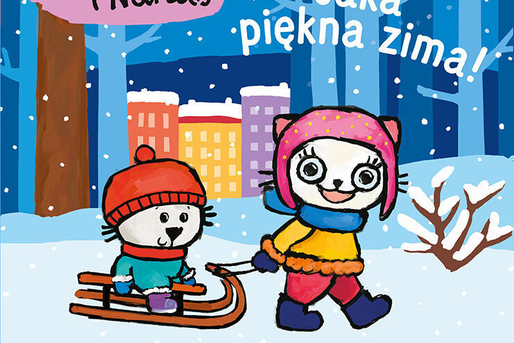 Kicia Kocia i Nunuś. Jaka piękna zima! Okładka