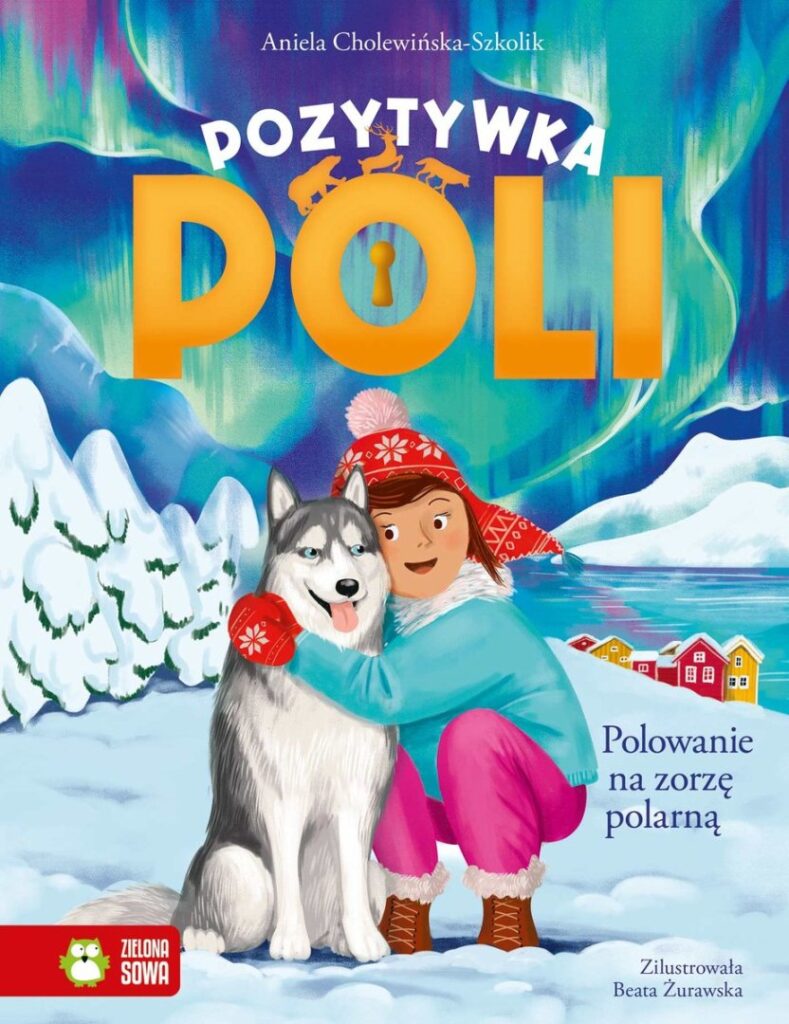 Polowanie na Zorzę Polarną. Pozytywka Poli. Okładka