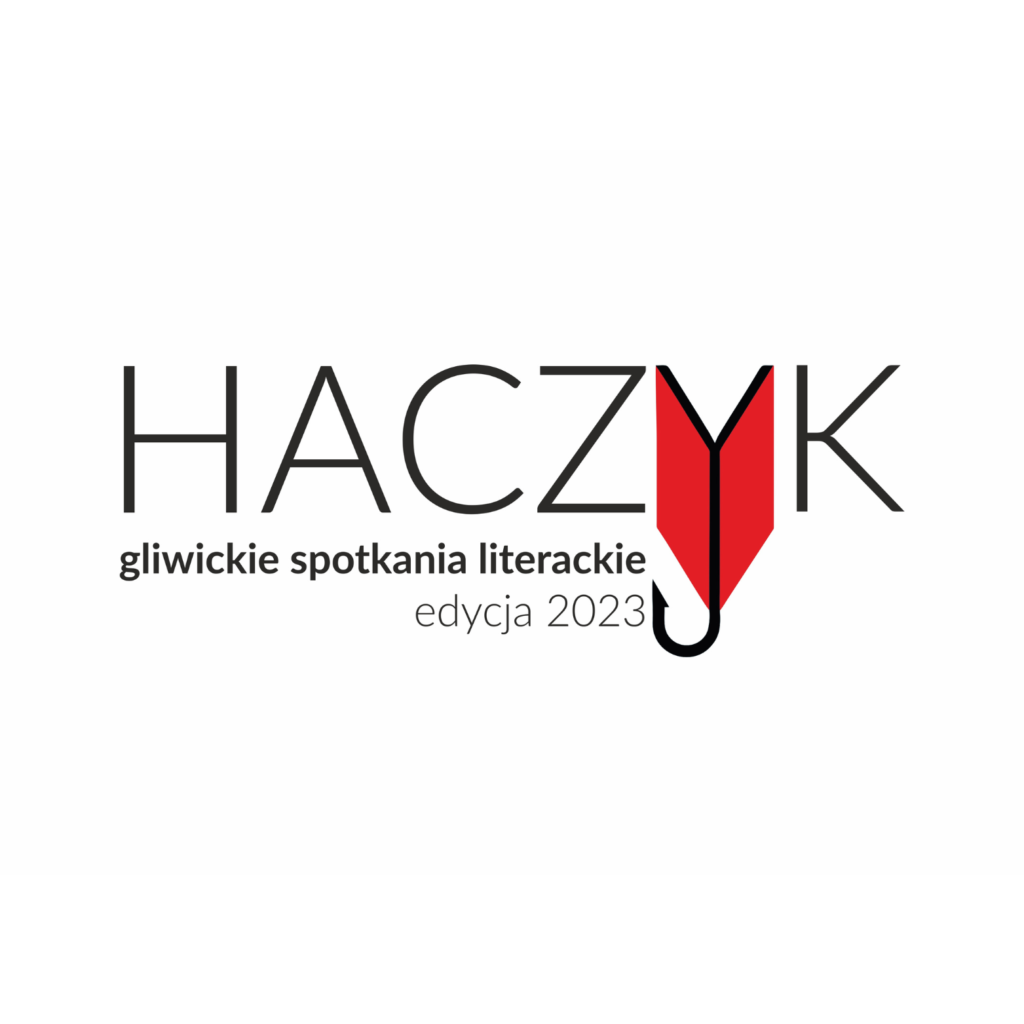Haczyk - gliwickie spotkania literackie (edycja 2022)