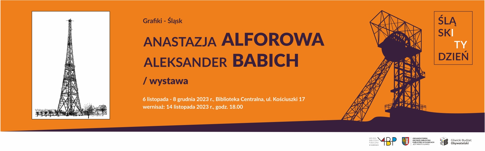 Baner z informacją o wystawie w ramach Śląskiego Tygodnia