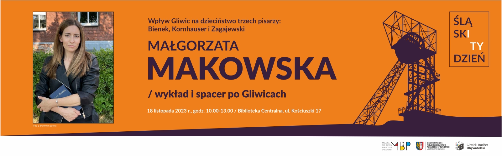 Baner z informacją o wykładzie i spacerze po Gliwicach w ramach Śląskiego Tygodnia
