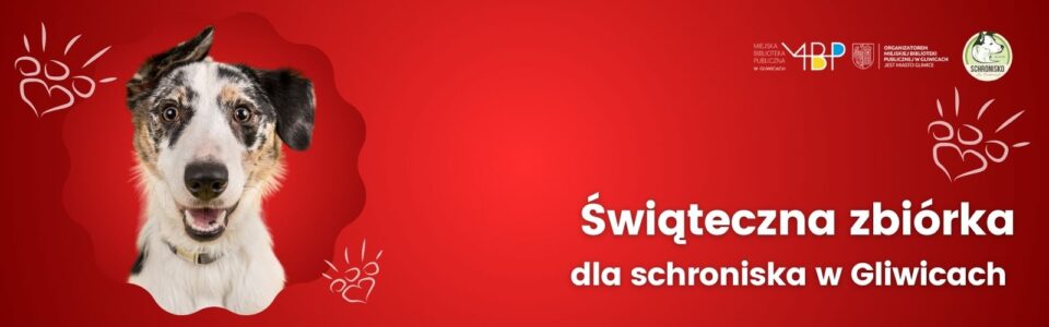 Baner z informacją o zbiórce dla schroniska w Gliwicach