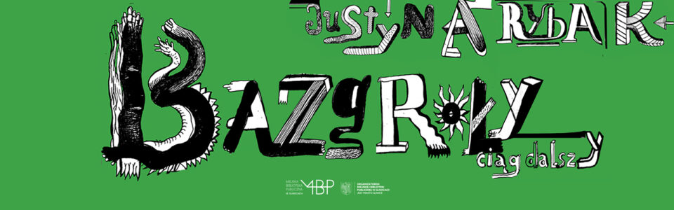 Baner z informacją o wystawie Justyny Rybak