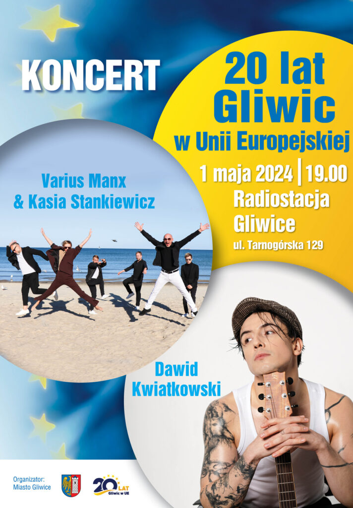 Plakat z informacją o koncercie – 20 lat Gliwic w Unii Europejskiej