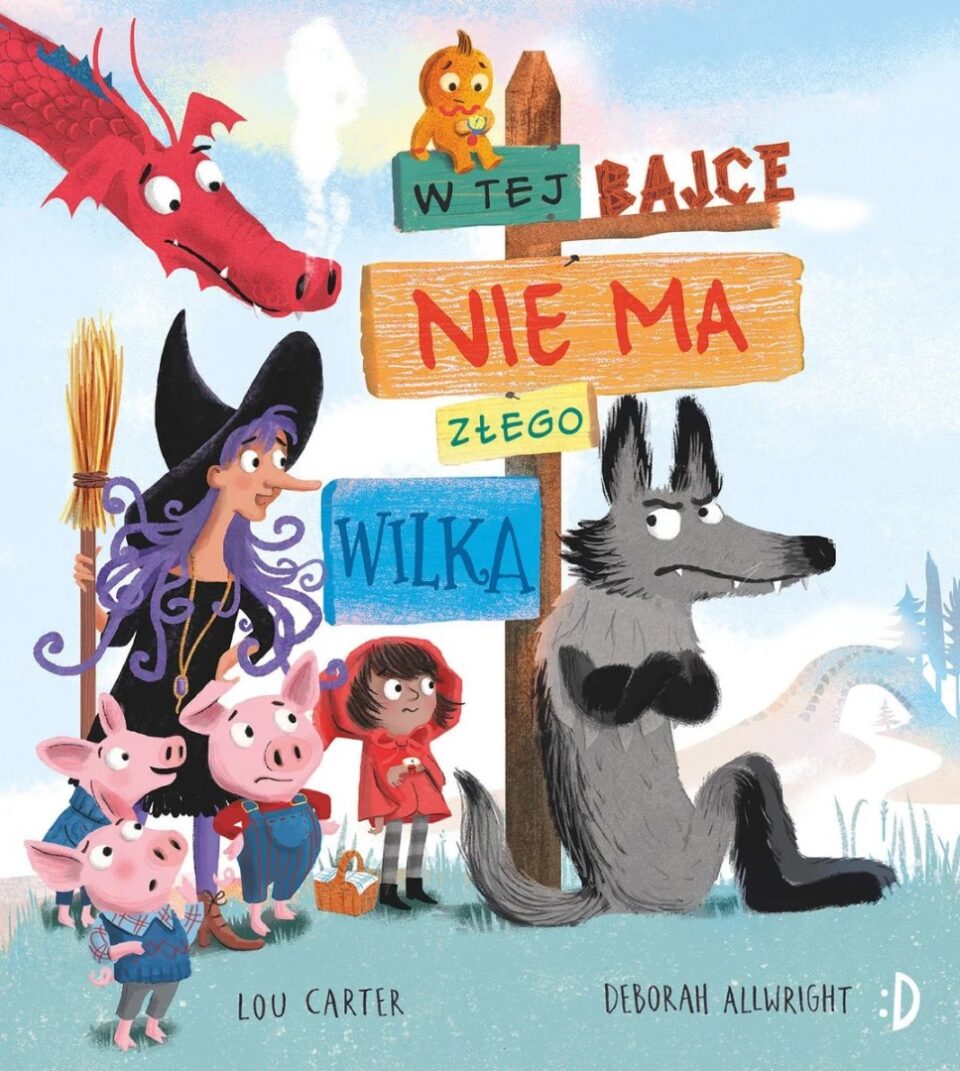 W tej bajce nie ma złego wilka. Okładka