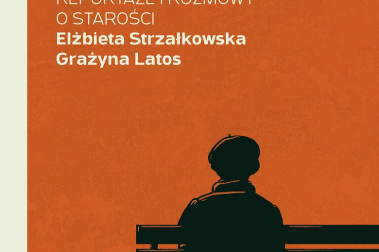 Jak złodziej przyszła. Reportaże i rozmowy o starości. Okładka