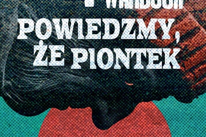 Powiedzmy, że Piontek. Okładka