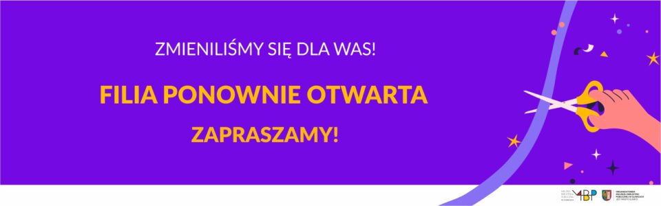 Baner z informacją o ponownym otwarciu filii po remoncie