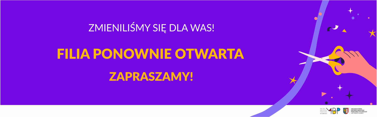 Baner z informacją o ponownym otwarciu filii po remoncie