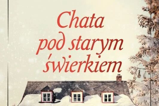 Chata pod starym świerkiem. Okładka