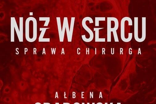 Nóż w sercu. Sprawa chirurga. Okładka