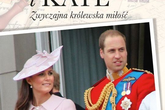 William i Kate. Zwyczajna królewska miłość. Okładka