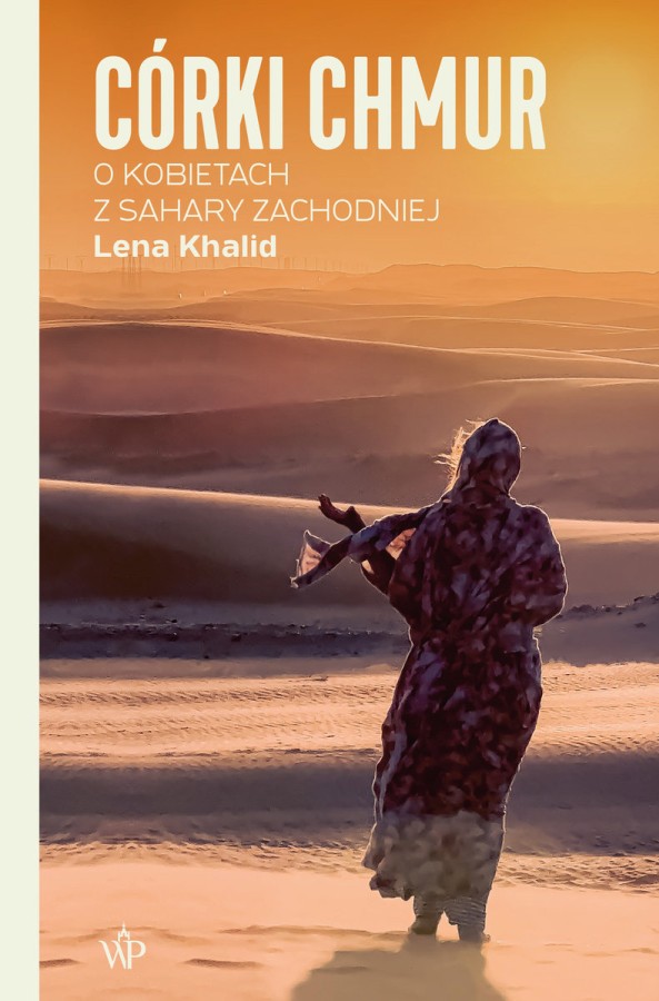 Córki chmur. O kobietach z Sahary Zachodniej. Okładka