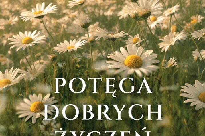 Potęga dobrych życzeń. Okładka