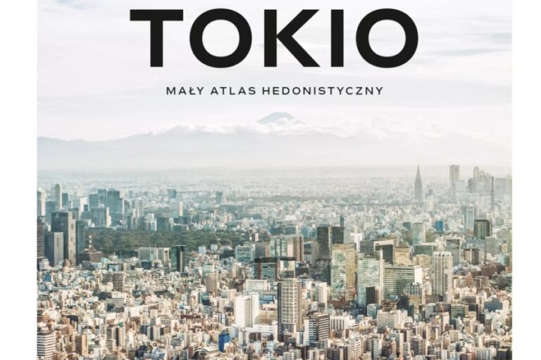 Tokio. Mały atlas hedonistyczny. Okładka