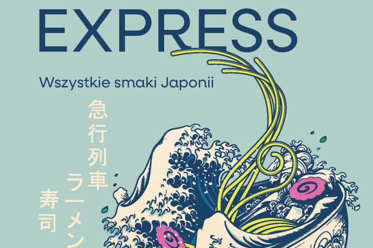 Sushi Ramen Express. Wszystkie smaki Japonii. Okładka