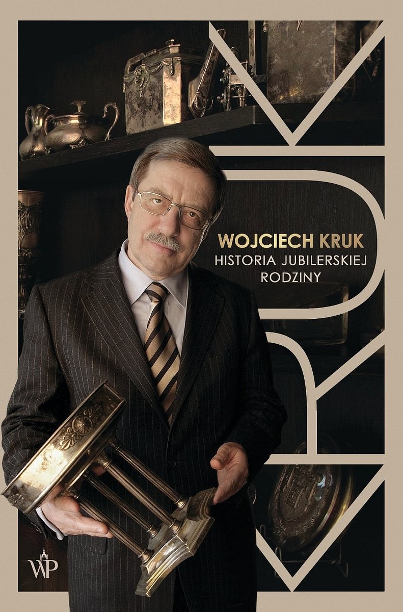 Wojciech Kruk. Historia jubilerskiej rodziny. Okładka