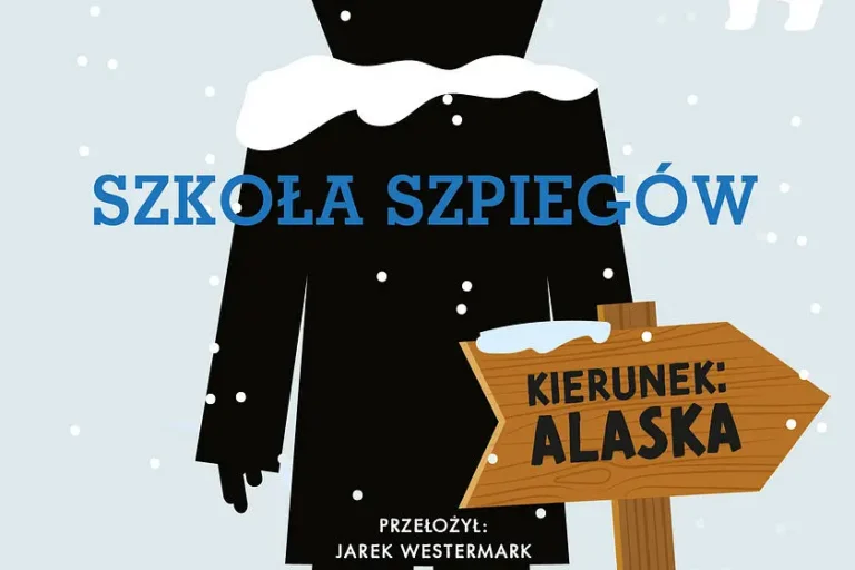 Szkoła szpiegów. Kierunek: Alaska. Okładka